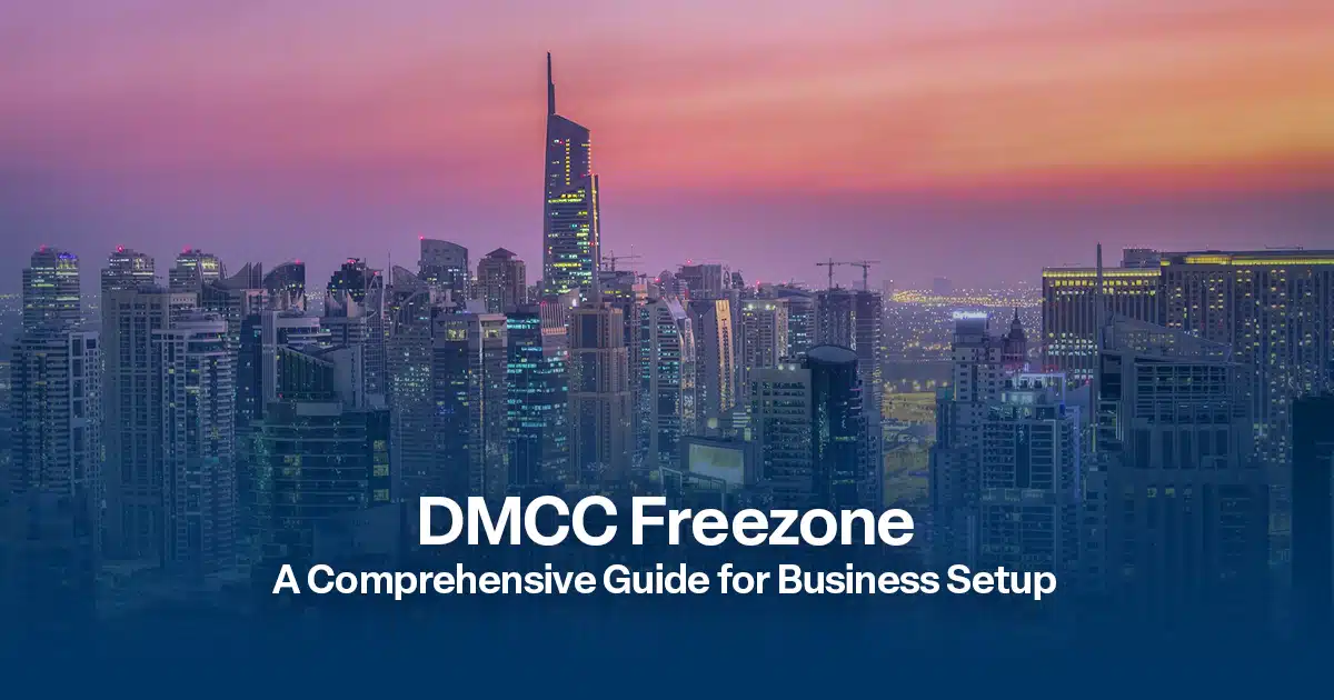 DMCC - A Comprehensive Guide for Business Setup