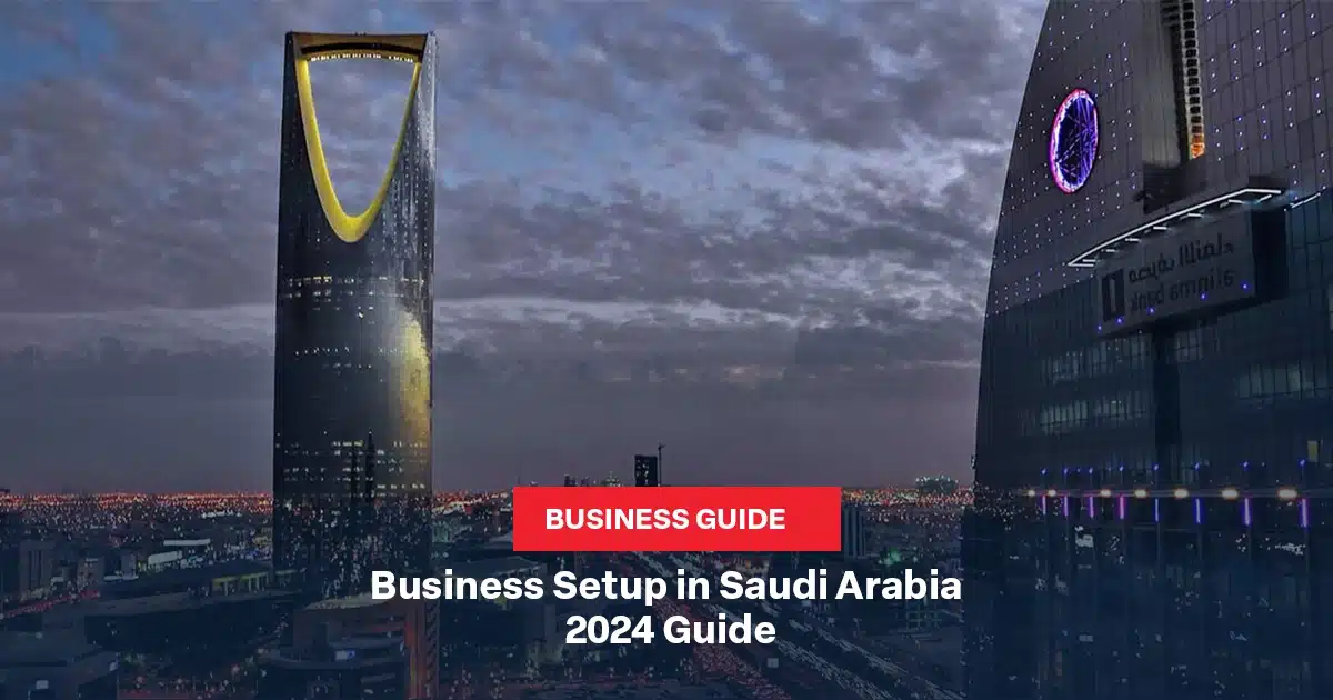 Business Setup in Saudi Arabia