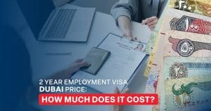 2 year employment visa dubai price