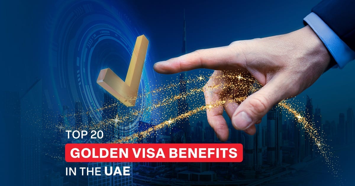 Golden Visa Benefits