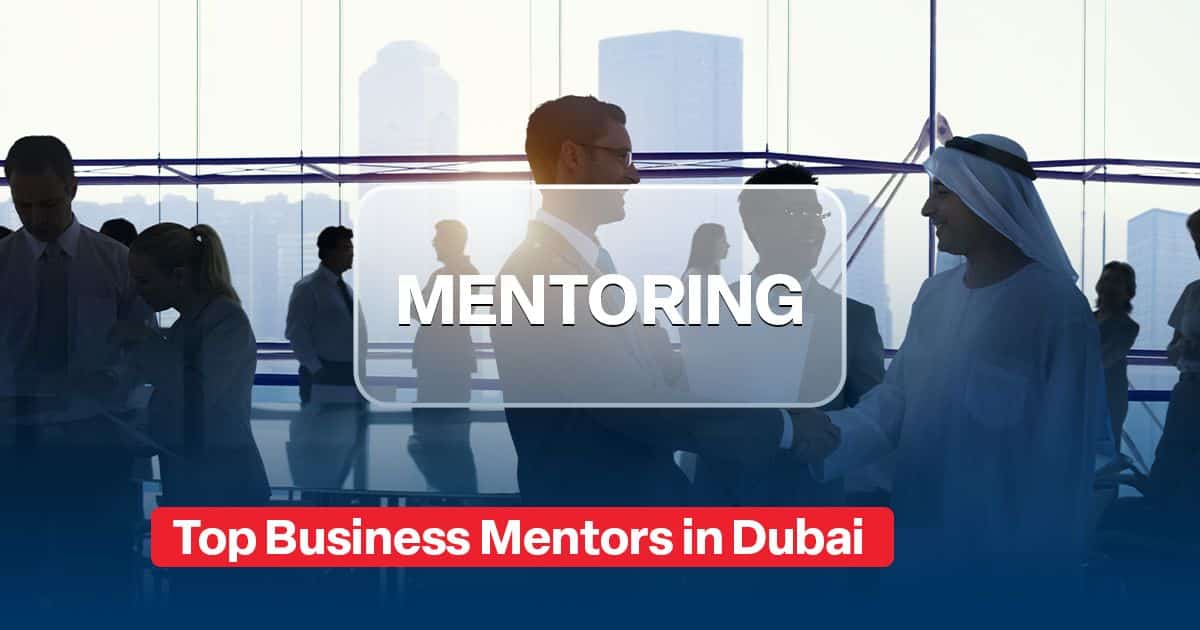 Business Mentors in Dubai